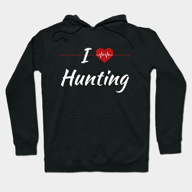 I Love Hunting Heartbeat Hoodie by SAM DLS